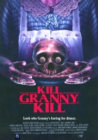 plakat filmu Kill, Granny, Kill!
