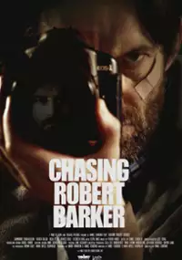 Plakat filmu Chasing Robert Barker