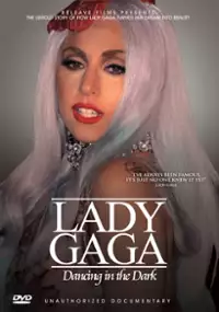 Plakat filmu Lady Gaga: Dancing In The Dark - Unauthorized Documentary
