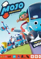 plakat serialu Mojo Swoptops