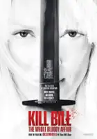 plakat filmu Kill Bill: The Whole Bloody Affair