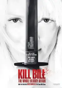 Plakat filmu Kill Bill: The Whole Bloody Affair