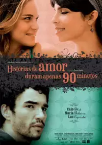 Plakat filmu Histórias de Amor Duram Apenas 90 Minutos
