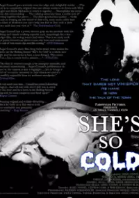 Plakat filmu She's So Cold