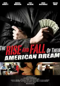 Plakat filmu The Rise and Fall of Their American Dream