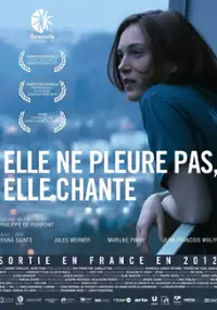 Plakat filmu Elle ne pleure pas, elle chante