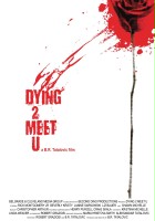 plakat filmu Dying 2 Meet U