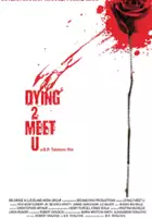 plakat filmu Dying 2 Meet U