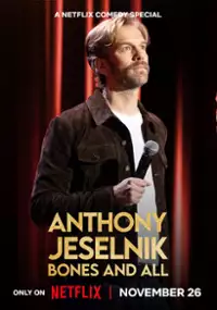 Plakat programu TV Anthony Jeselnik: Bones and All