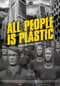 Plakat filmu All People is Plastic