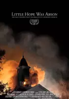 plakat filmuLittle Hope Was Arson
