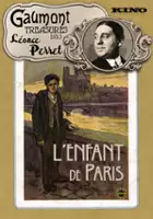 L&eacute;once Perret / L'enfant de Paris