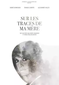 Plakat filmu Sur les traces de ma mère