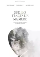 Andre Schneider / Sur les traces de ma mère