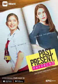 Plakat serialu Past, Present, Perfect?