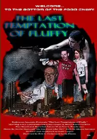 Plakat filmu The Last Temptation of Fluffy