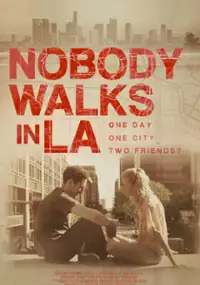 Plakat filmu Nobody Walks in L.A.