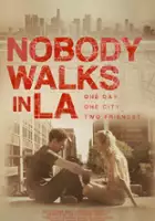 Jeremy Elliott / Nobody Walks in L.A.