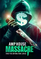 plakat filmu Amp House Massacre