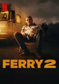 Plakat filmu Ferry 2