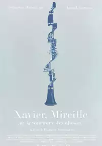 Plakat filmu Xavier, Mireille et la tournure des choses