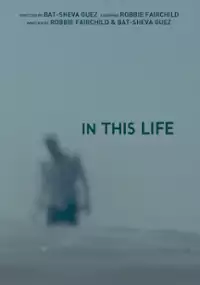 Plakat filmu In This Life