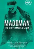 Ben Patterson / Maddman: The Steve Madden Story