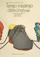 plakat filmu Tango naszego dzieciństwa