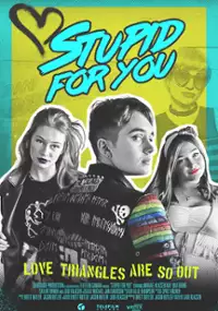 Plakat filmu Stupid for You