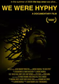 Plakat filmu We Were Hyphy