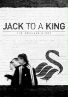plakat filmu Jack to a King - The Swansea Story