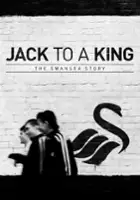 plakat filmu Jack to a King - The Swansea Story