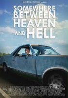 plakat filmu Somewhere Between Heaven and Hell