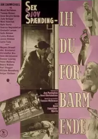 Plakat filmu Ih, du forbarmende