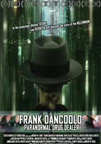 Plakat filmu Frank DanCoolo: Paranormal Drug Dealer