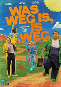 Plakat filmu Was weg is, is weg