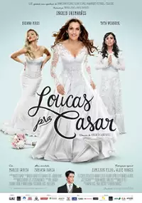 Plakat filmu Loucas pra Casar
