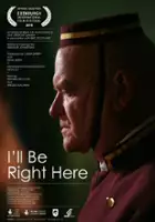plakat filmu I'll Be Right Here