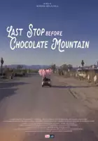 Elisabetta Abrami / Last Stop Before Chocolate Mountain