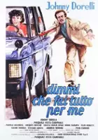 plakat filmu Dimmi che fai tutto per me