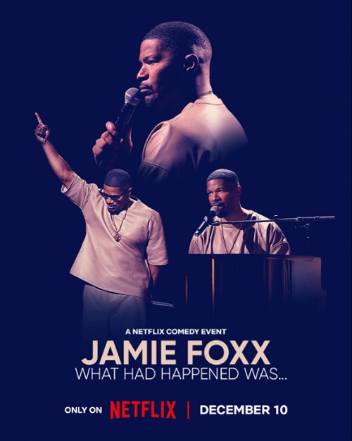 Jamie Foxx What Had Happened Was... (2024) reżyseria, scenariusz