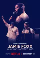 plakat programu TV Jamie Foxx: What Had Happened Was...