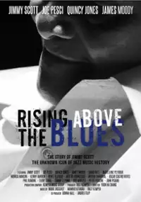 Plakat filmu Rising Above The Blues - The Story of Jimmy Scott