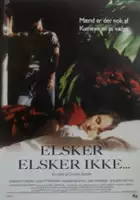 plakat filmu Elsker elsker ikke...