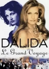 Plakat filmu Dalida, le grand voyage