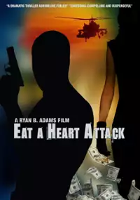 Plakat filmu Eat a Heart Attack