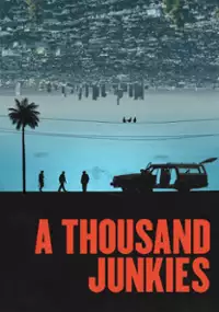 Plakat filmu A Thousand Junkies