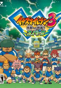 Plakat gry Inazuma Eleven 3: Sekai e no Chousen!! Spark