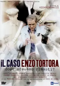 Plakat serialu Il caso Enzo Tortora - Dove eravamo rimasti?