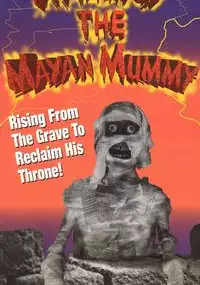 Plakat filmu Attack of the Mayan Mummy